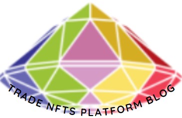 Trade NFTs Platform Blog
